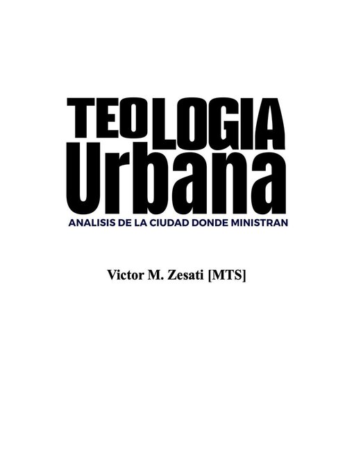 Title details for Teologia Urbana by Victor M. Zesati - Available